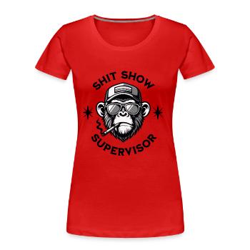 shit show supervisor - monkey - Women's Premium Organic T-Shirt - red - Front - Mia (176cm)