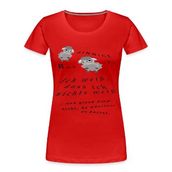 Ich weiß, dass ich nichts weiß - schafsinnig - Frauen Premium Bio T-Shirt - Rot - Vorne - Mia (176cm)