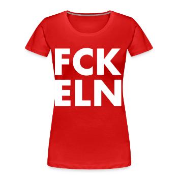 Fck eln - T-shirt bio Premium Femme - rouge - Devant - Mia (176cm)