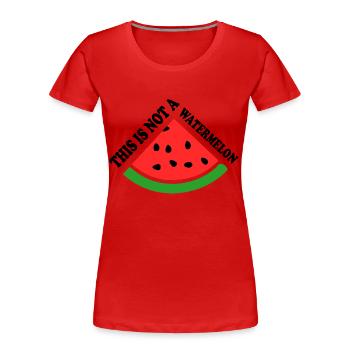 THIS IS NOT A WATERMELON - T-shirt bio Premium Femme - rouge - Devant - Mia (176cm)