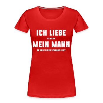 Lustiger Spruch Beziehungs Sarkasmus - Frauen Premium Bio T-Shirt - Rot - Vorne - Mia (176cm)