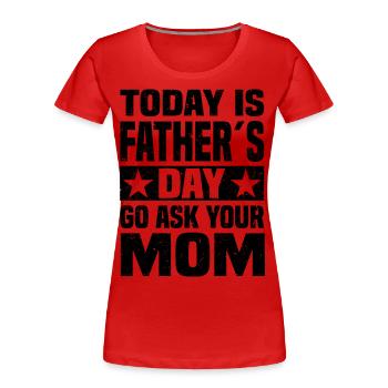Vatertag - Frauen Premium Bio T-Shirt - Rot - Vorne - Mia (176cm)