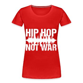 Hip Hop Pas Guerre Paix Musique - T-shirt bio Premium Femme - rouge - Devant - Mia (176cm)