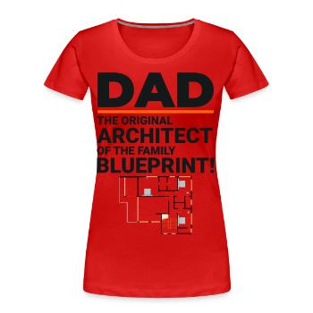 Architekt Papas Blaupause Lachen Vatertag - Frauen Premium Bio T-Shirt - Rot - Vorne - Mia (176cm)