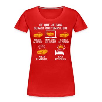 conduire ma voiture cadeau classique voitures - T-shirt bio Premium Femme - rouge - Devant - Mia (176cm)