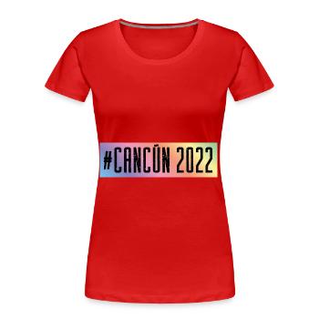 Cancun 2022 - T-shirt bio Premium Femme - rouge - Devant - Mia (176cm)
