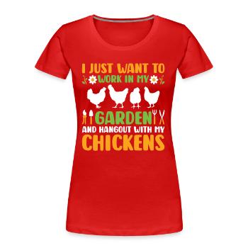 Travailler dans mon jardin et passer du temps avec mes poules - T-shirt bio Premium Femme - rouge - Devant - Mia (176cm)