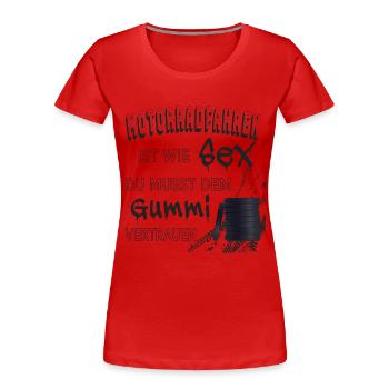 Motorradfahren ist wie Sex - Frauen Premium Bio T-Shirt - Rot - Vorne - Mia (176cm)