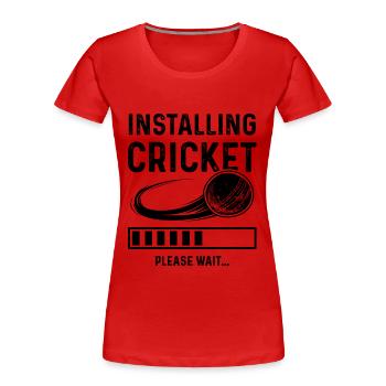 Installer le cricket - T-shirt bio Premium Femme - rouge - Devant - Mia (176cm)