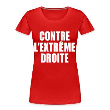 Against the far right - Women's Premium Organic T-Shirt - red - Front - Mia (176cm)