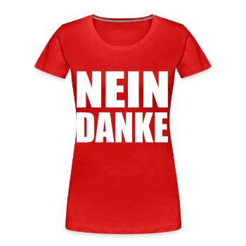 Nein danke - Frauen Premium Bio T-Shirt - Rot - Vorne - Mia (176cm)