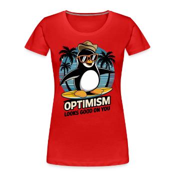 Optimismus Steht Dir Gut Surfen Pinguin - Frauen Premium Bio T-Shirt - Rot - Vorne - Mia (176cm)