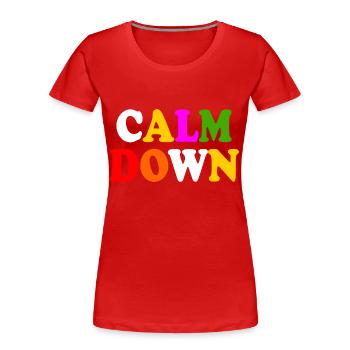Calm down - Women's Premium Organic T-Shirt - red - Front - Mia (176cm)