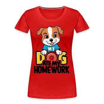 My dog ate my homework - Women's Premium Organic T-Shirt - red - Front - Mia (176cm)