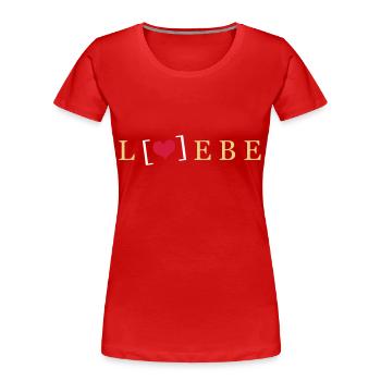 Liebe / Lebe - Frauen Premium Bio T-Shirt - Rot - Vorne - Mia (176cm)