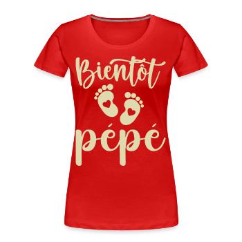 Bientôt pépé - T-shirt bio Premium Femme - rouge - Devant - Mia (176cm)