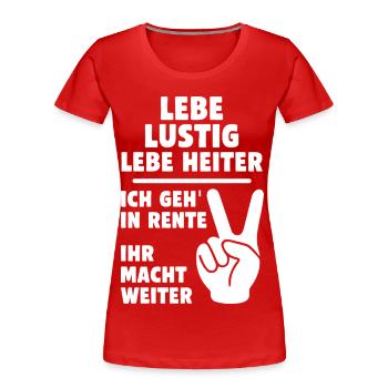Lustige Rentenbotschaft mit Peacezeichen - Frauen Premium Bio T-Shirt - Rot - Vorne - Mia (176cm)