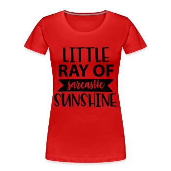 little ray of sarcastic sunshine - T-shirt bio Premium Femme - rouge - Devant - Mia (176cm)