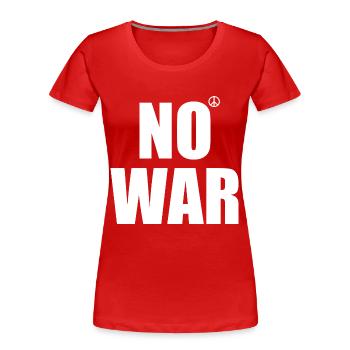 No war - Frauen Premium Bio T-Shirt - Rot - Vorne - Mia (176cm)