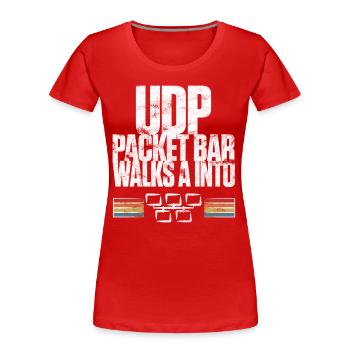 UDP Packet Bar Walks A Into - Frauen Premium Bio T-Shirt - Rot - Vorne - Mia (176cm)