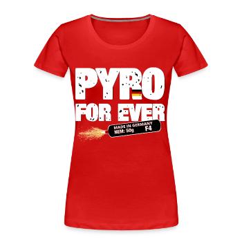 Pyro For Ever - Frauen Premium Bio T-Shirt - Rot - Vorne - Mia (176cm)
