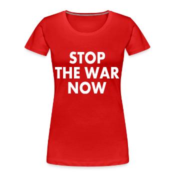 Stop the war now - Frauen Premium Bio T-Shirt - Rot - Vorne - Mia (176cm)