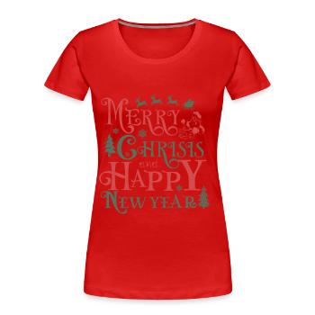 Merry Crisis and Happy New Year - Women's Premium Organic T-Shirt - red - Front - Mia (176cm)