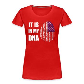 America is in my DNA - Women's Premium Organic T-Shirt - red - Front - Mia (176cm)