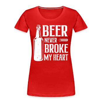 Beer Never Broke My Heart Festival Beer - Women's Premium Organic T-Shirt - red - Front - Mia (176cm)