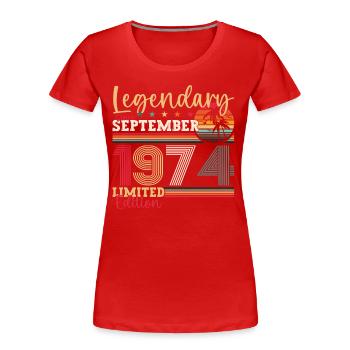 Légendaire cadeau d’anniversaire de septembre 1974 - T-shirt bio Premium Femme - rouge - Devant - Mia (176cm)
