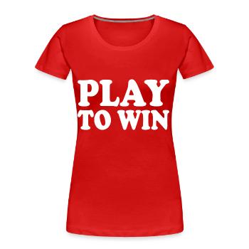 Play to win - Women's Premium Organic T-Shirt - red - Front - Mia (176cm)