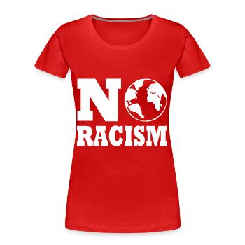 No racism - Frauen Premium Bio T-Shirt - Rot - Vorne - Mia (176cm)