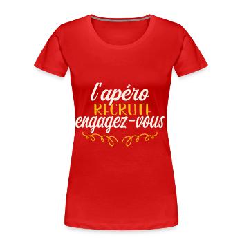 apéro recrute engagez vous - T-shirt bio Premium Femme - rouge - Devant - Mia (176cm)