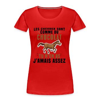 Les chevaux sont comme du chocolat - T-shirt bio Premium Femme - rouge - Devant - Mia (176cm)