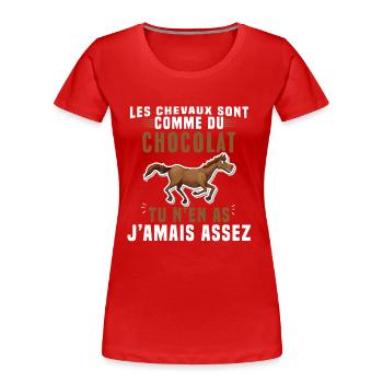 Les chevaux sont comme du chocolat - T-shirt bio Premium Femme - rouge - Devant - Mia (176cm)