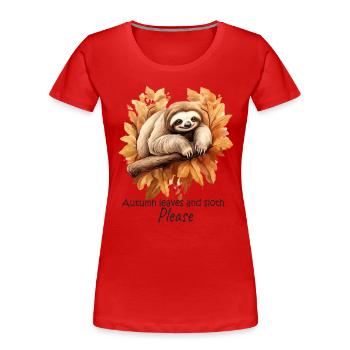 Paresseux d’automne: chemise de sommeil de relaxation - T-shirt bio Premium Femme - rouge - Devant - Mia (176cm)