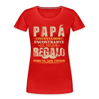 Dia Del Padre Hombre Papá Regalo Padre - T-shirt bio Premium Femme - rouge - Devant - Mia (176cm)