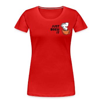 Kaffee Sprüche Minimalist - Just Brew it - Barista - Frauen Premium Bio T-Shirt - Rot - Vorne - Mia (176cm)