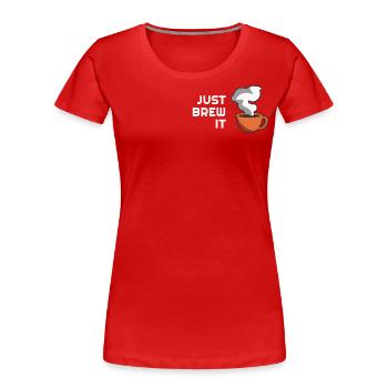Just brew it Lustige Kaffee Sprüche Minimalism - Frauen Premium Bio T-Shirt - Rot - Vorne - Mia (176cm)