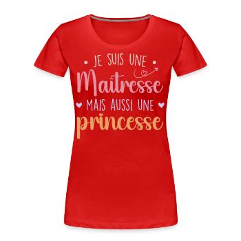 Herrin und Prinzessin - Beeindruckende Herrin - Frauen Premium Bio T-Shirt - Rot - Vorne - Mia (176cm)