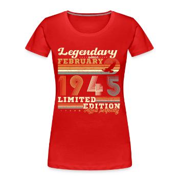 Febrero 1945 Vintage Cumpleaños 1945 Regalo - T-shirt bio Premium Femme - rouge - Devant - Mia (176cm)