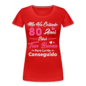 Ich habe 80 Jahre gebraucht 80 Geburtstag Frauen - Frauen Premium Bio T-Shirt - Rot - Vorne - Mia (176cm)