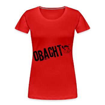 ObachtStyle | Redewendung - Frauen Premium Bio T-Shirt - Rot - Vorne - Mia (176cm)