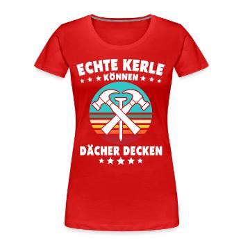 Dachdecker Dächer Decken Dachdecken - Frauen Premium Bio T-Shirt - Rot - Vorne - Mia (176cm)
