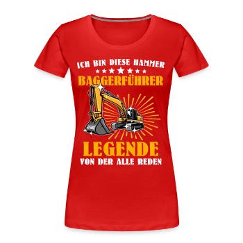 Baggerfuehrer Baggerfahrer - Frauen Premium Bio T-Shirt - Rot - Vorne - Mia (176cm)