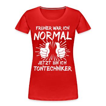Tontechniker - Frauen Premium Bio T-Shirt - Rot - Vorne - Mia (176cm)