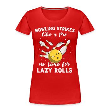 Frappes de bowling lentes - T-shirt bio Premium Femme - rouge - Devant - Mia (176cm)