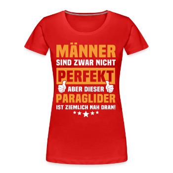 Lustige Paraglider Sprüche - Frauen Premium Bio T-Shirt - Rot - Vorne - Mia (176cm)