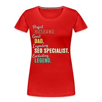 SEO Manager Papa - Frauen Premium Bio T-Shirt - Rot - Vorne - Mia (176cm)