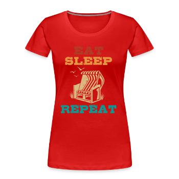 Manger Dormir Chaise De Plage Répéter, Plage, Vacances, Mer - T-shirt bio Premium Femme - rouge - Devant - Mia (176cm)